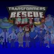 Transformers Rescue Bots Theme Song