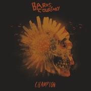 Barns Courtney Champion Official Audio