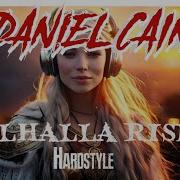 Daniel Cain 𝐕𝐀𝐋𝐇𝐀𝐋𝐋𝐀 𝐑𝐈𝐒𝐈𝐍𝐆 𝐇𝐀𝐑𝐃𝐒𝐓𝐘𝐋𝐄 𝟐𝟎𝟐𝟓