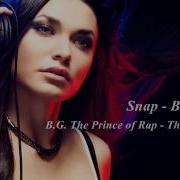 Snap Believe In It B G Prince This Beat Is Hot Remix