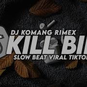 Bella Dj Kill Bill Chill Version Remix