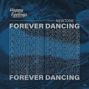 Forever Dancing Newtone