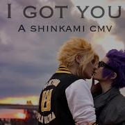 L Got You L A Shinkami Cmv