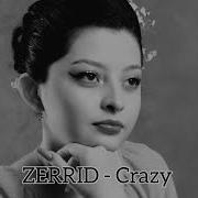 Zerrid Craziy