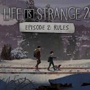 Life Is Strange 2 Ep2 Ost To Our Grandparents