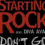 Starting Rock Don T Go Club Remix