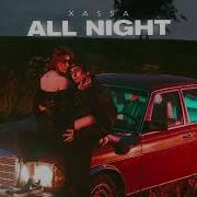 Xassa All Night Remix