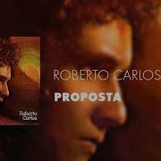 Roberto Carlos Proposta