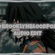 Brooklynbloodpop Edit Audio Julius