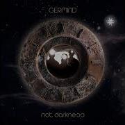 Germind Not Darkness