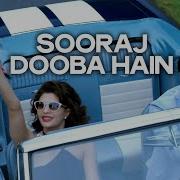 Sooraj Dooba Hain Full Video Song Arijit Singh Aditi Singh Sharma T Series