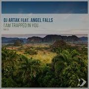 Dj Artak Feat Angel Falls You Are My Air