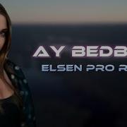 Nicat Elcin Canan Ay Bedbext Elsen Pro Remix