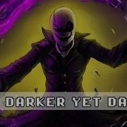 Undertale Dark Darker Yet Darker Remix Kamex