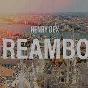 Henry Dex Dreambox