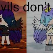 Devils Don T Fly Gacha Life