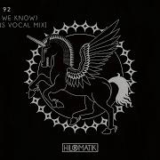 Hi Lo X Space 92 Pegasus Extendedhow We Know Oliver Heldens Vocal Mix