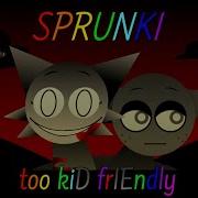 Too Kid Friendly Sprunki Meme