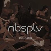 Nbsplv Delusion Official Music Video