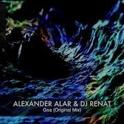 Goa Alexander Alar Dj Renat