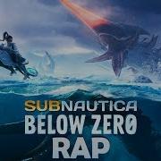 Subnautica Below Zero Rap