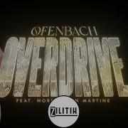 Ofenbach Vs Zilitik Overdrive Remix