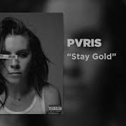 Stay Gold Pvris