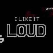 I Like It Loud Instrumental Cash Cash