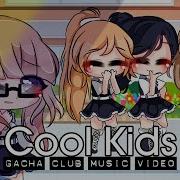 Gacha Cool Kids