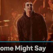 Liam Gallagher Some Might Say Mtv Unplugged Mtv Music