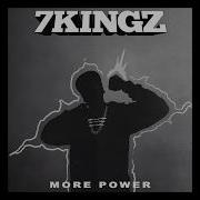 7Kingz More Power