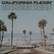 California Flexin Rarin