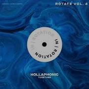 Hollaphonic Together In Rotation