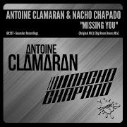 Antoine Clamaran Missing Extended Mix