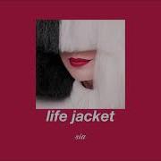 Sia Life Jacket Slowed