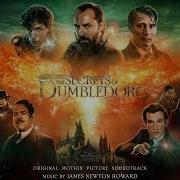 Fantastic Beasts The Secrets Of Dumbledore Soundtrack Same Blood James Newton Howard