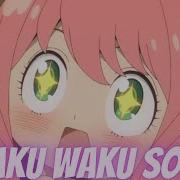 Anya Waku Waku Song