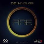 Denny Dugg Fire