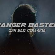 Ganger Baster Car Bass Collapse