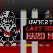 Last Breath Sans Hard Mode Bgm