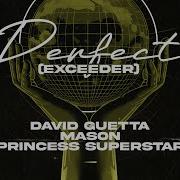 Perfect Exceeder David Guetta Mason Princess Superstar