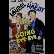 Laurel And Hardy Going Bye Bye