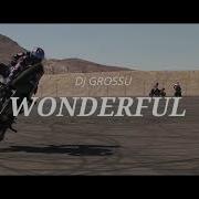 Dj Grossu Wonderful