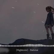 Nightcore Battotai 抜刀隊