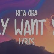 Rita Ora Only Want You Lyrics