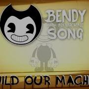 Bendy The Ink Machine Song