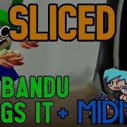 Fnf Sliced But Bandu Sings It