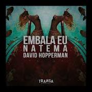 David Hopperman Natema Embala Eu