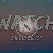 Billie Eilish Watch 16D