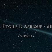 Vdycd L Étoile D Afrique 18